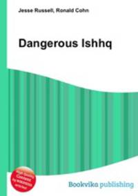 Dangerous Ishhq