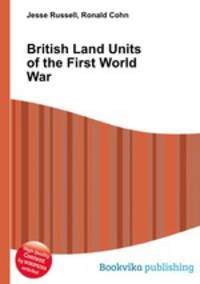 British Land Units of the First World War