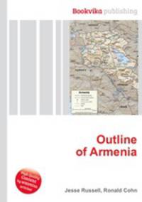 Outline of Armenia