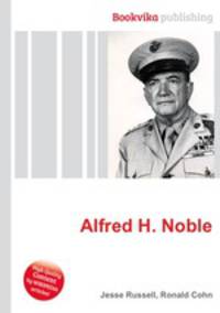 Alfred H. Noble