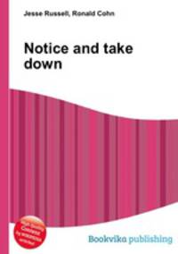 Notice and take down