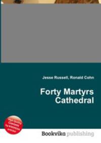 Forty Martyrs Cathedral