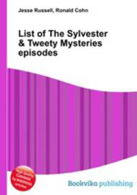 List of The Sylvester & Tweety Mysteries episodes