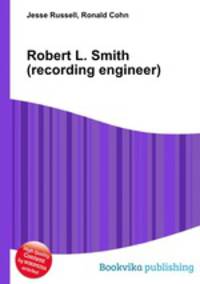 Robert L. Smith (recording engineer)