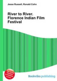 River to River. Florence Indian Film Festival