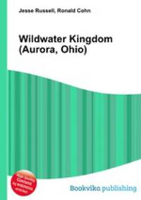Wildwater Kingdom (Aurora, Ohio)