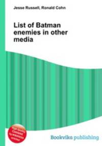 List of Batman enemies in other media