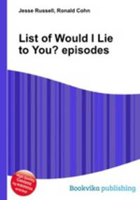 List of Would I Lie to You? episodes