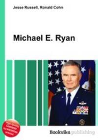 Michael E. Ryan