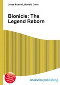 Bionicle: The Legend Reborn