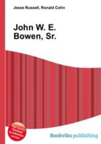 John W. E. Bowen, Sr.