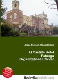 El Castillo Hotel Fabrega Organizational Center