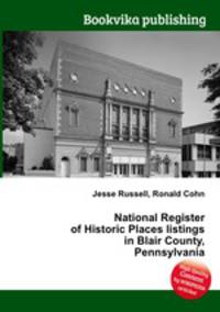 National Register of Historic Places listings in Blair County, Pennsylvania