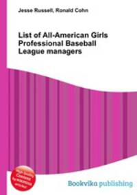 List of All-American Girls Professional Baseball League managers