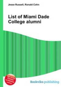 List of Miami Dade College alumni