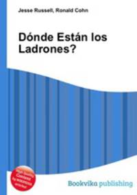 Donde Estan los Ladrones?