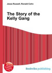 The Story of the Kelly Gang
