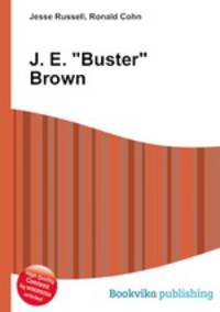 J. E. "Buster" Brown