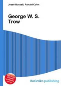 George W. S. Trow