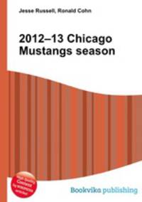 2012–13 Chicago Mustangs season