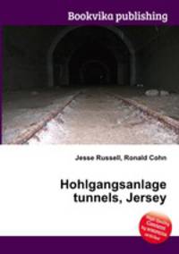 Hohlgangsanlage tunnels, Jersey
