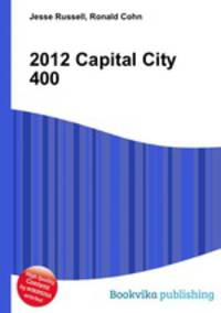 2012 Capital City 400