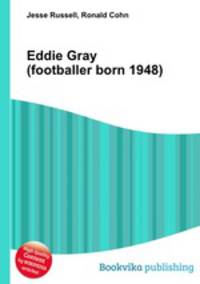 Eddie Gray (footballer born 1948)