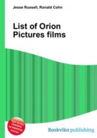 List of Orion Pictures films