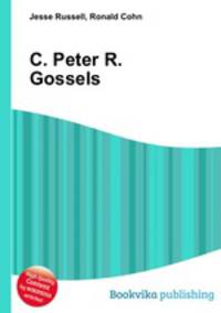C. Peter R. Gossels