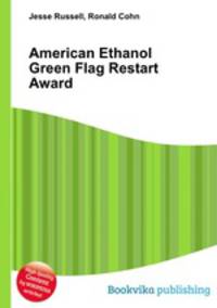American Ethanol Green Flag Restart Award