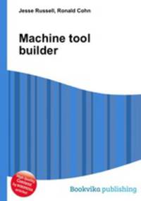 Machine tool builder