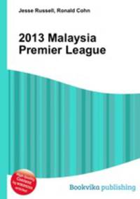 2013 Malaysia Premier League