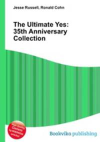 The Ultimate Yes: 35th Anniversary Collection