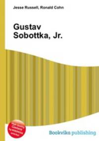 Gustav Sobottka, Jr.