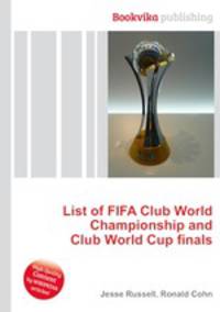 List of FIFA Club World Championship and Club World Cup finals