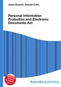 Personal Information Protection and Electronic Documents Act