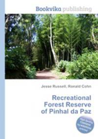 Recreational Forest Reserve of Pinhal da Paz