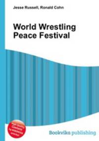World Wrestling Peace Festival