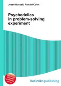 Psychedelics in problem-solving experiment
