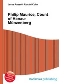 Philip Maurice, Count of Hanau-Munzenberg