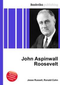 John Aspinwall Roosevelt