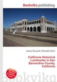 California Historical Landmarks in San Bernardino County, California