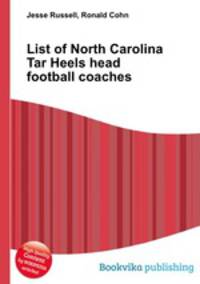 List of North Carolina Tar Heels head football coaches