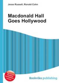 Macdonald Hall Goes Hollywood