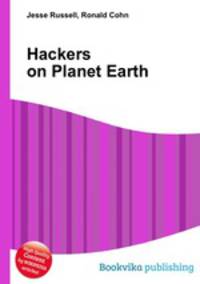 Hackers on Planet Earth