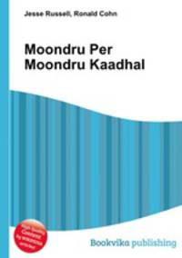 Moondru Per Moondru Kaadhal