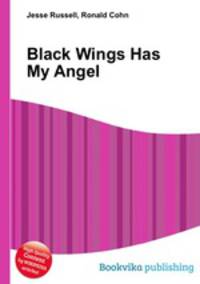 Black Wings Has My Angel