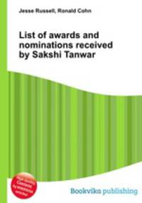 List of awards and nominations received by Sakshi Tanwar