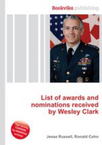 List of awards and nominations received by Wesley Clark