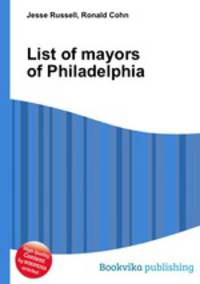 List of mayors of Philadelphia